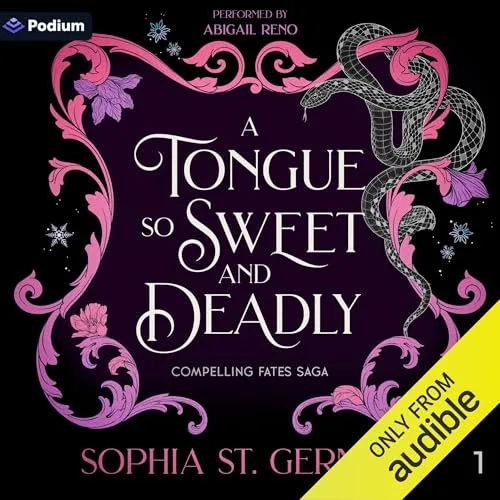 A Tongue So Sweet and Deadly By Sophia St. Germain